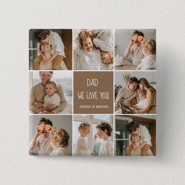 Collage Photo Dad We Love You Happy Fathers Day 15 Cm Square Badge (Front)