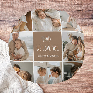 Collage Photo Dad We Love You Happy Fathers Day Round Cushion
