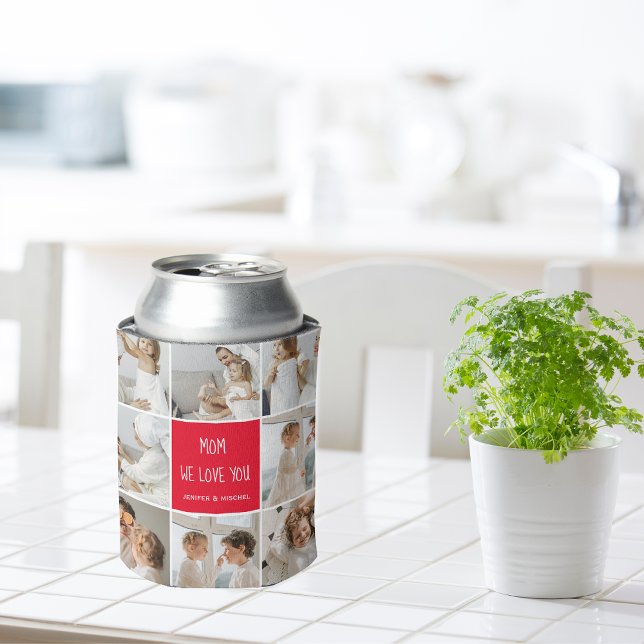Collage Photo Mum Red We Love You Best Mother Gift Can Cooler (Creator Uploaded)