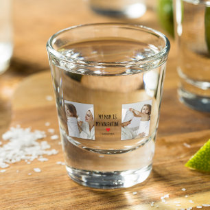 Collage Photo My Mum Is My Valentine Gift Shot Glass