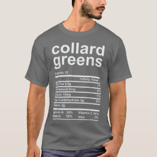 Collard Greens Nutrition Facts Funny Thanksgiving T-Shirt