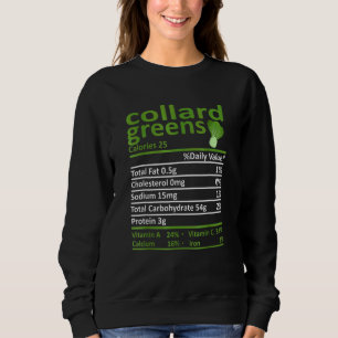 Collard Greens Nutrition Food Thanksgiving Costume Sweatshirt