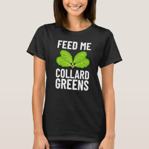 Collard Greens Recipe Plants Seasoning Vegatables  T-Shirt