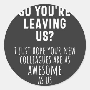 colleague farewell, retirement, coworker, goodbye, classic round sticker