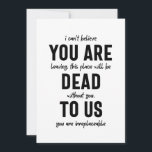 colleague farewell, retirement, coworker goodbye,  holiday card<br><div class="desc">colleague farewell, retirement, coworker goodbye, coworker leaving, funny for coworker, coworker leaving fun, moving away, please dont leave me with all these morons, going away, for coworker, men, women friends, for leaving coworkers, employees, boss, coworker, colleague, leaving, good luck, new job, better coworkers, chance friends, farewell, farewell for a colleague,...</div>