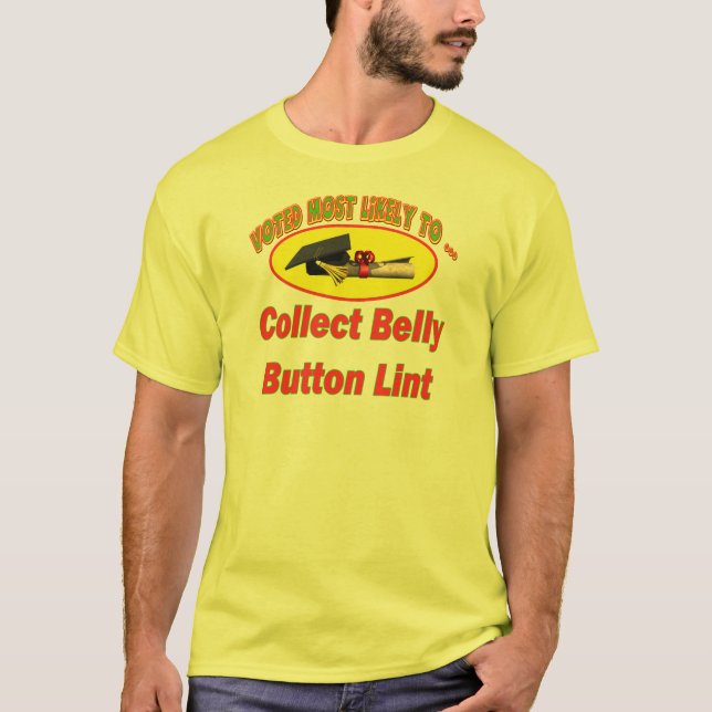 Collect Belly Button Lint T-Shirt (Front)