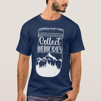 Collect Memories Camping Wanderlust Outrs retro T-Shirt