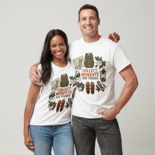 Collect Moments Not Things Adventure Travel Campin T-Shirt