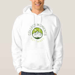Collect moments not things hoodie
