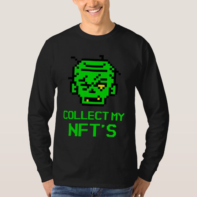Collect My NFT's A for NFT Artists Designers Punk T-Shirt (Front)