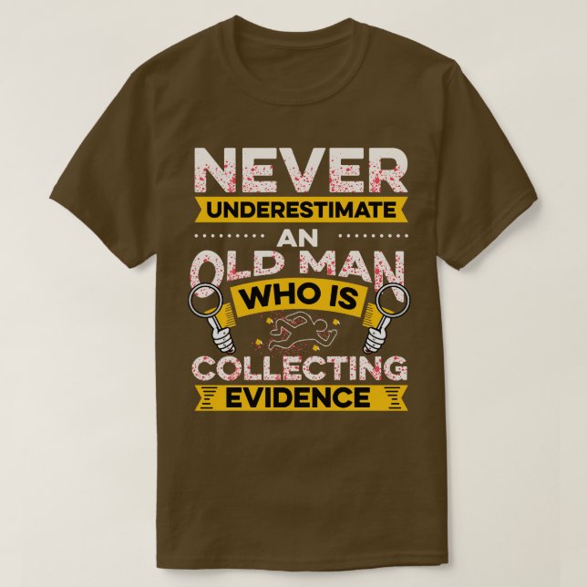 Collecting Evidence Coroner Forensic Science 1 T-Shirt (Design Front)