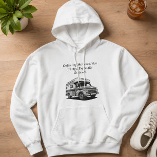Collecting Moments Not Things Outdoor Adventure Hoodie