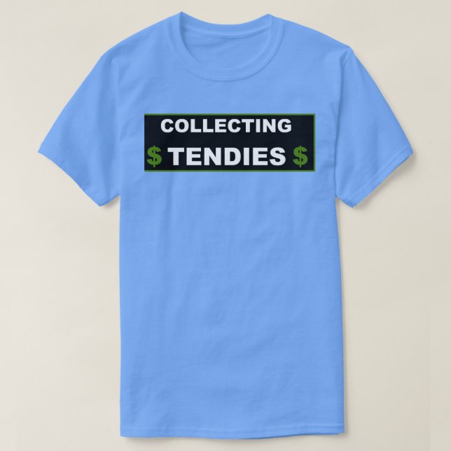 Collecting Tendies T-Shirt (Design Front)