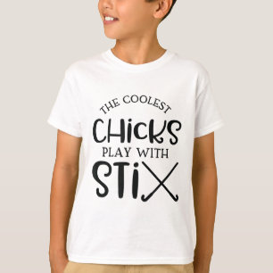 College Chicks With Sticks Field Hockey For Girls T-Shirt