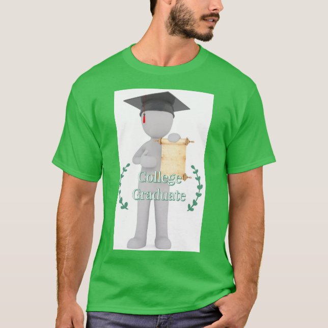 College Graduate  T-Shirt (Front)