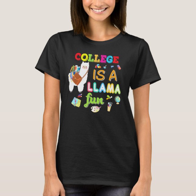 College Is A Llama Fun Back To School Class 2022 E T-Shirt (Front)