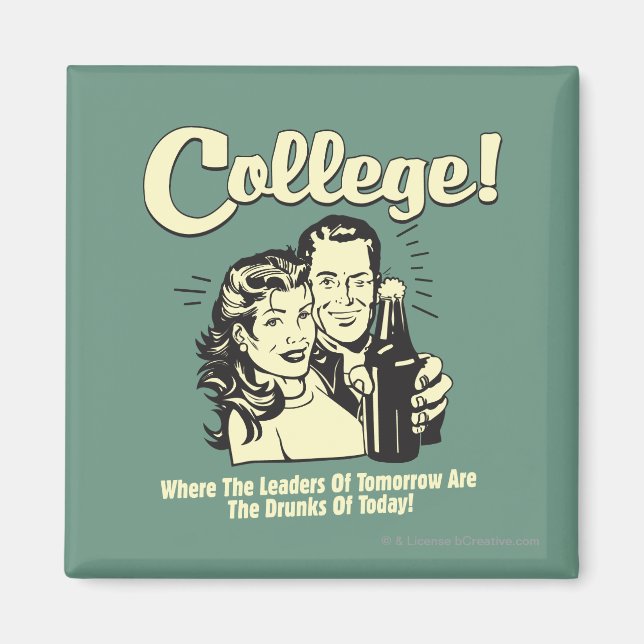 College: Leaders Tomorrow Drunk Today Magnet (Front)