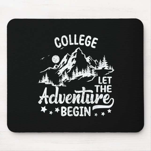 College Let The Adventure Begin Back To School Tea Mouse Pad (Front)