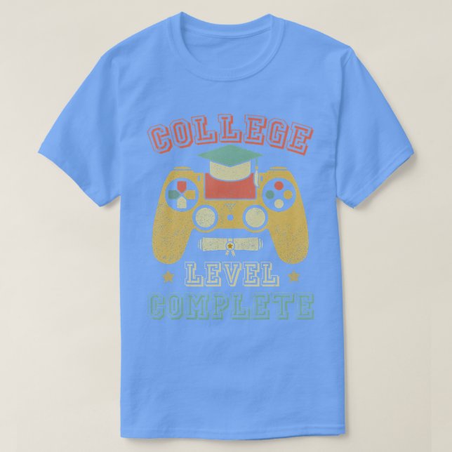 College Level Complete Class Of 2022 Graduation T-Shirt (Design Front)