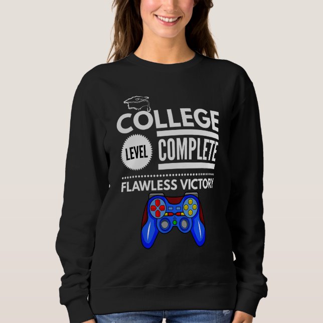 College Level Complete Flawless Victory Funny Grad Sweatshirt (Front)