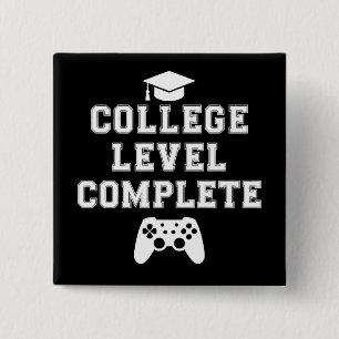 College Level Complete Graduation Gamer Gaming 15 Cm Square Badge