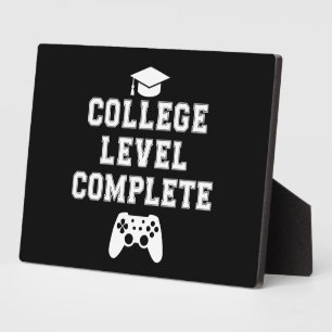 College Level Complete Graduation Gamer Gaming Plaque