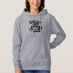 "College Life Powered by Coffee – Fuel Your Days i Hoodie