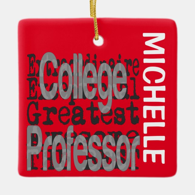 College Professor Extraordinaire CUSTOM Ceramic Ornament (Front)