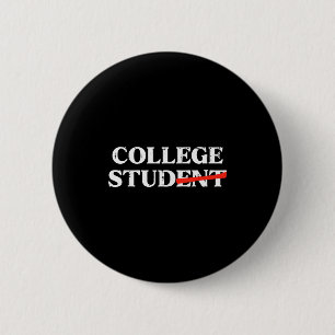 College Stud Student Funny Humor University Party 6 Cm Round Badge