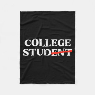 College Stud Student Funny Humour University Party Fleece Blanket