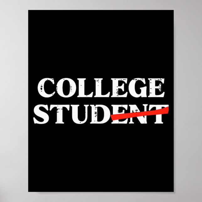 College Stud Student Funny Humour University Party Poster (Front)