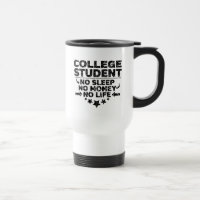 College Student No Sleep No Money No Life