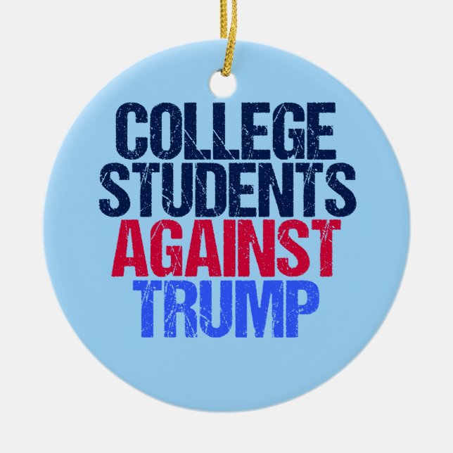 College Students Against Trump Ceramic Tree Decoration (Front)