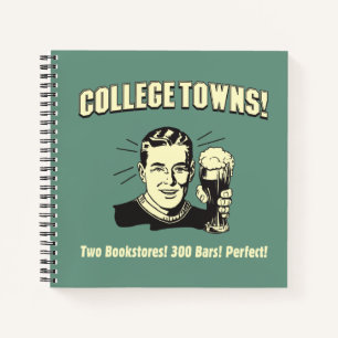 College Towns: 2 Bookstores 300 Bars Notebook