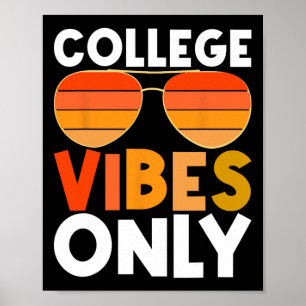 College Vibes Only Funny Student Back To School Poster