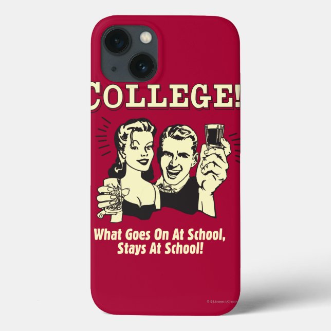 College: What Goes On School Stays Case-Mate iPhone Case (Back)
