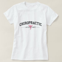 Collegiate Chiropractic Assistant T-Shirt
