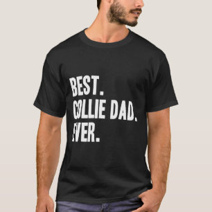 Collie Dad Funny Pet Border Collie Print Clothing  T-Shirt
