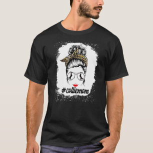 Collie Dog Mum Bleached Messy Bun Leopard Women Pe T-Shirt