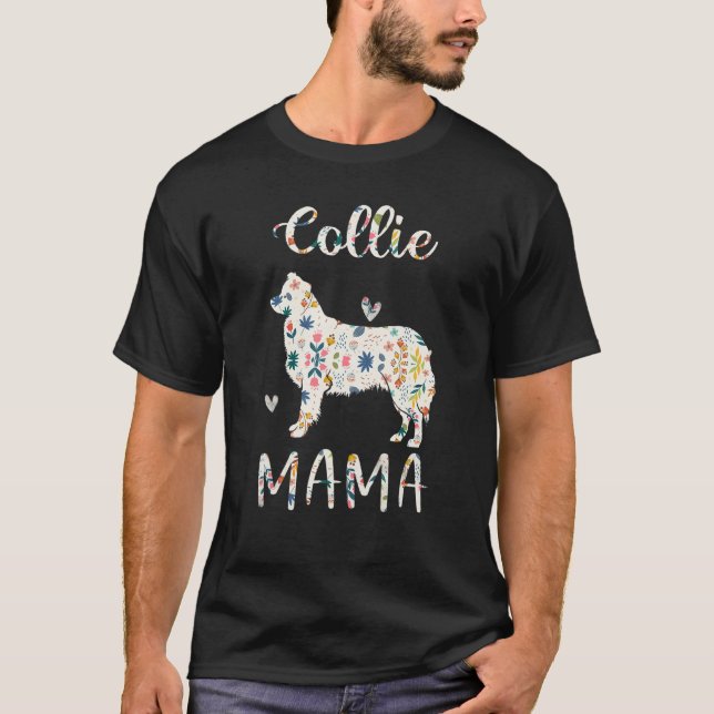 Collie Mama Floral Dog Mum Love T-Shirt (Front)
