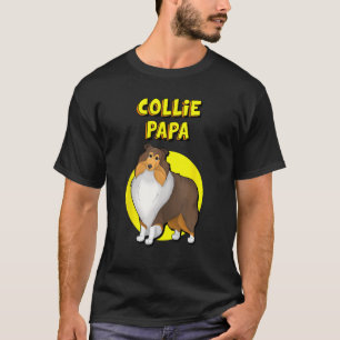 Collie Papa Sable Rough Collie Dog Father T-Shirt