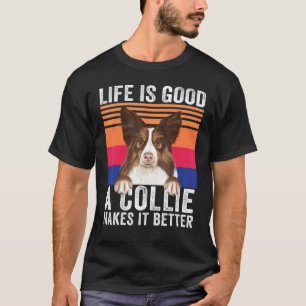 Collies Makes Your Life Good Vintage T-Shirt