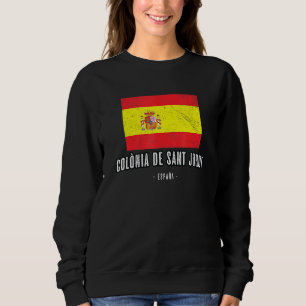 Colnia De Sant Jordi Spain Es Flag City Bandera Ro Sweatshirt