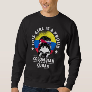 Colombia Flag Cuba Grown Women Girl Citizen Pride Sweatshirt