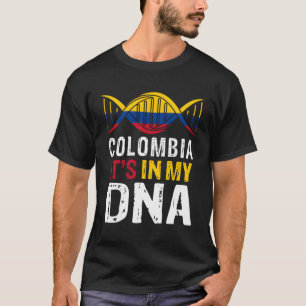 Colombia It'S In My Dna Proud Colombian Colombia F T-Shirt