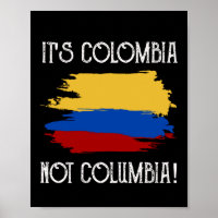 Colombia not Columbia Funny Quote Colombian