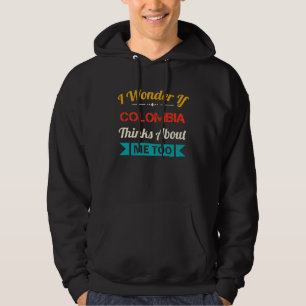 Colombia    Quote Vintage Souvenir Hoodie