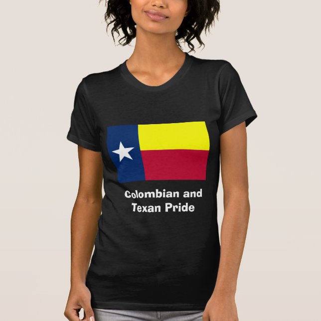 Colombian and Texan Pride T-Shirt (Front)