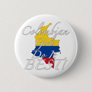 Colombian Girls Do It Best! 6 Cm Round Badge