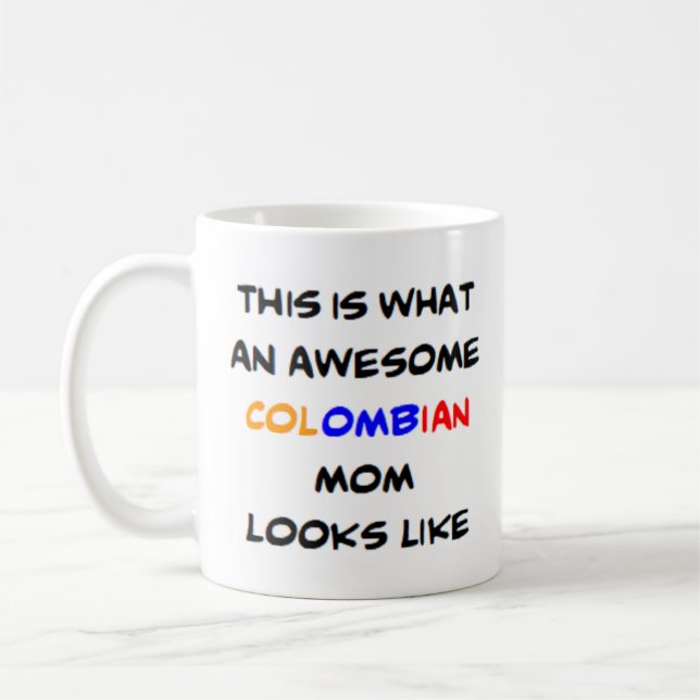 colombian mum, awesome Mug (Left)
